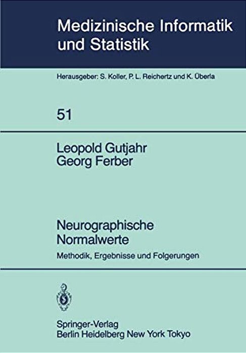 Neurographische Normalwerte: Methodik, Ergebnisse Und Folgerungen-..