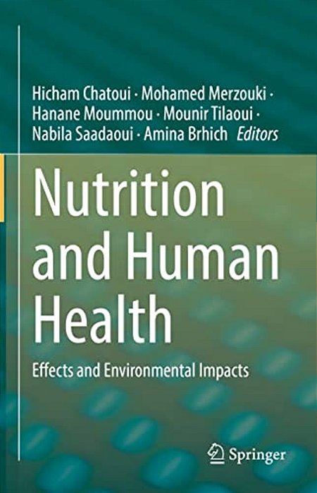 Nutrition And Human Health: Effects And Environmental Impacts-..