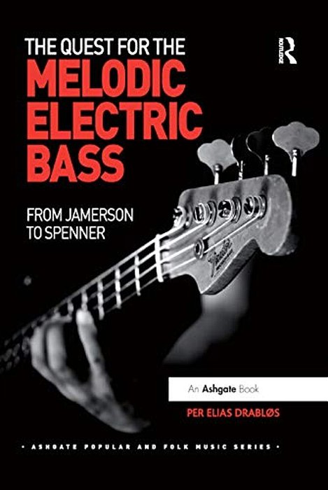 The Quest For The Melodic Electric Bass: From Jamerson To Spenner-..