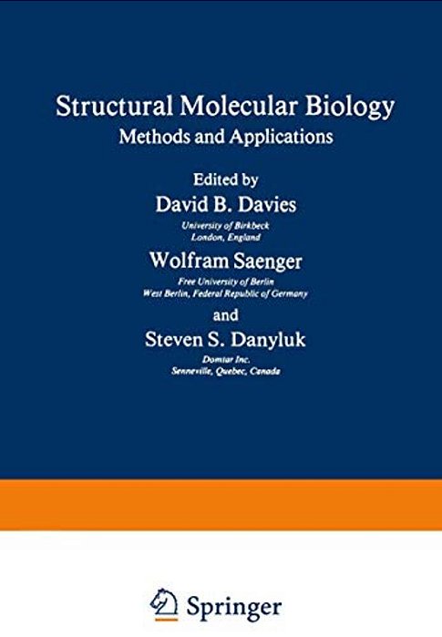 Structural Molecular Biology: Methods And Applications-..