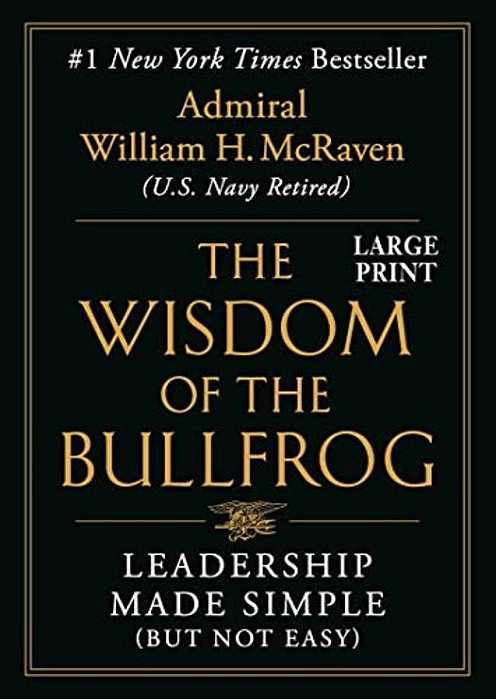 The Wisdom Of The Bullfrog: Leadership Made Simple (But Not Easy)-..