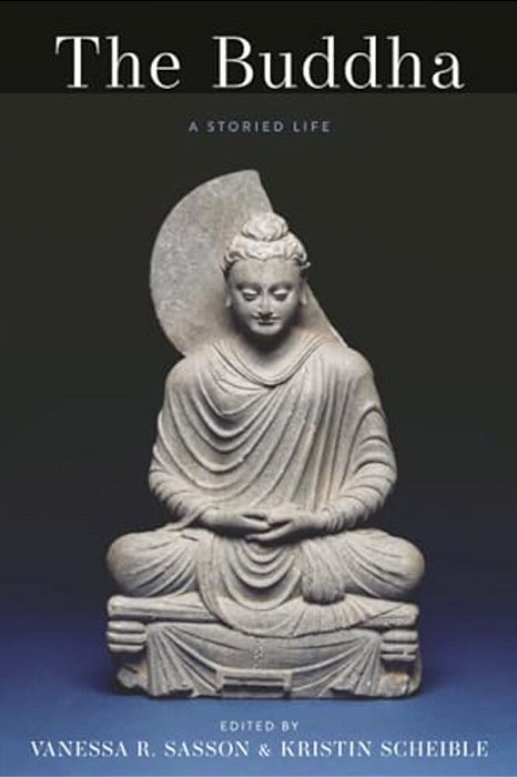 The Buddha: A Storied Life-..