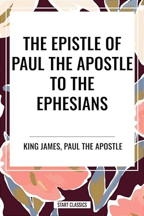 Epistle Of Paul The Apostle To The Ephesians-..