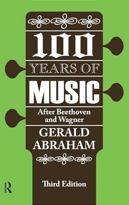 One Hundred Years Of Music: After Beethoven And Wagner-..