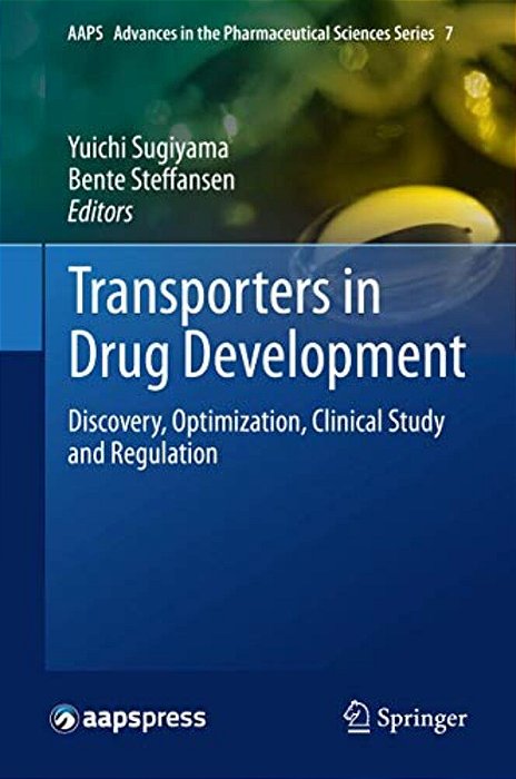 Transporters In Drug Development: Discovery, Optimization, Clinical Study And Regulation-..