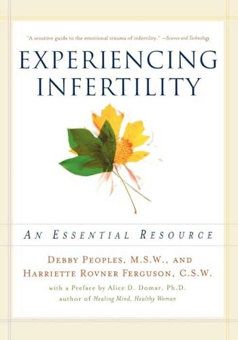 Experiencing Infertility: An Essential Resource-..