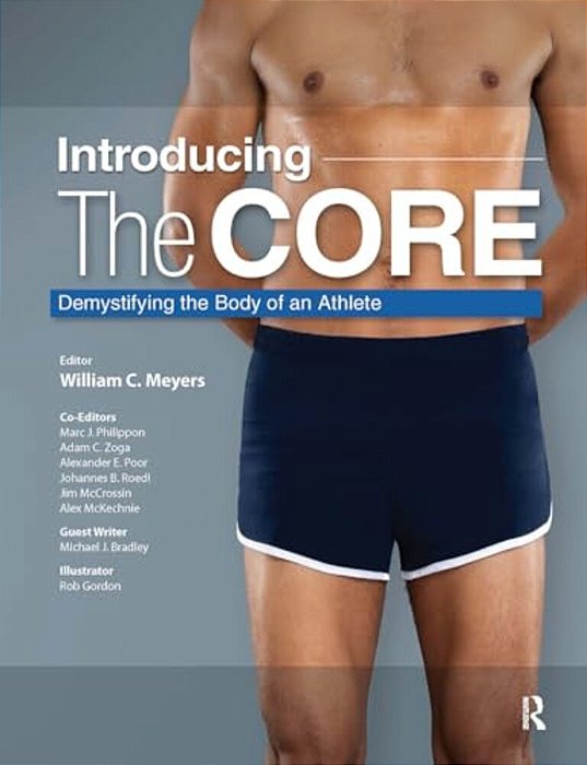 Introducing The Core: Demystifying The Body Of An Athlete-..