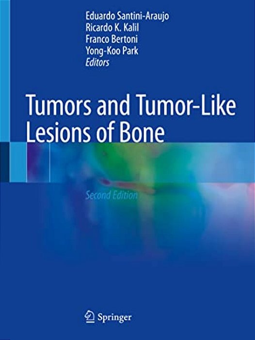 Tumors And Tumor-Like Lesions Of Bone-..