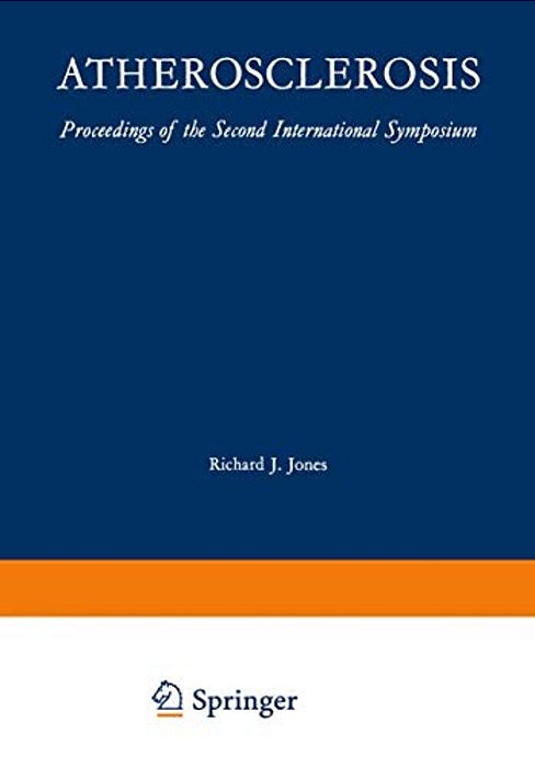 Atherosclerosis: Proceedings Of The Second International Symposium-..