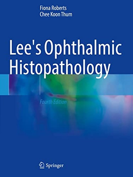 Lee's Ophthalmic Histopathology-..