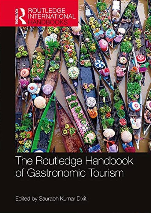 The Routledge Handbook Of Gastronomic Tourism-..