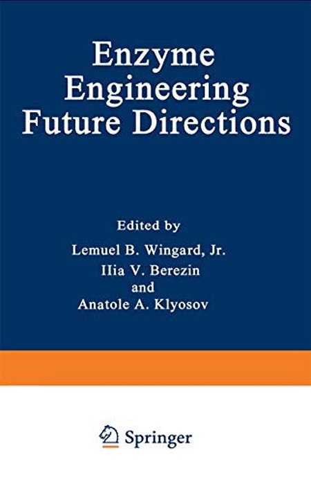 Enzyme Engineering: Future Directions-..