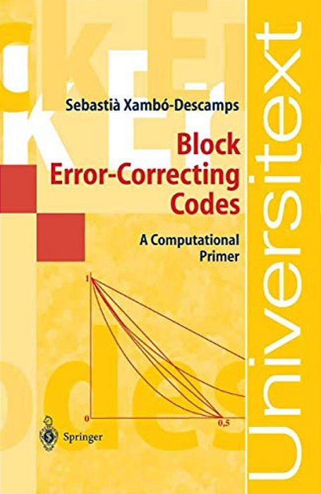 Block Error-Correcting Codes: A Computational Primer-..