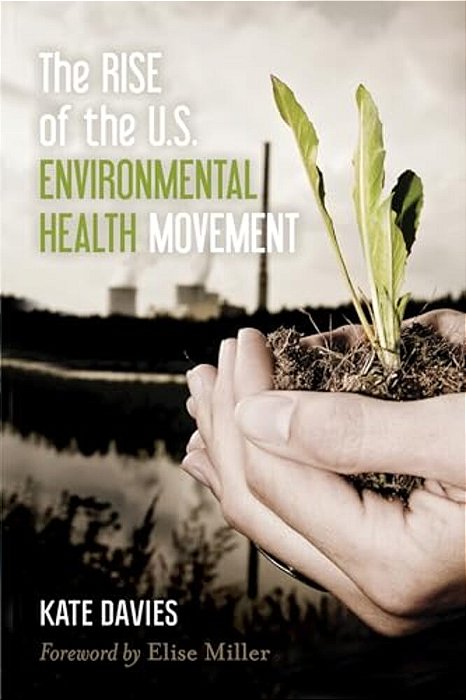 Rise Of The U. S. Environmental Health Movement-..