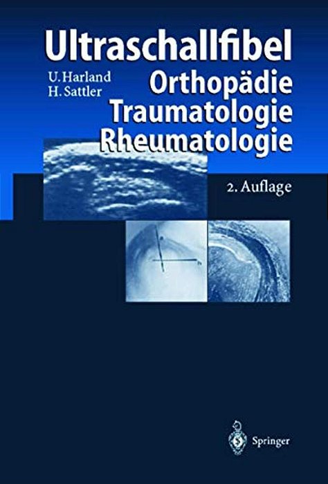 Ultraschallfibel: Orthopädie Traumatologie Rheumatologie-..