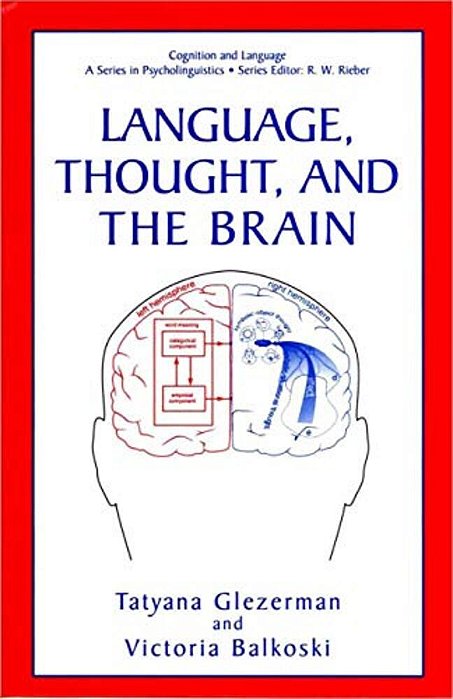 Language, Thought, And The Brain-..
