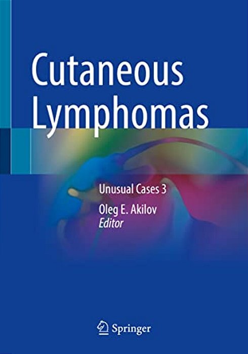 Cutaneous Lymphomas: Unusual Cases 3-..