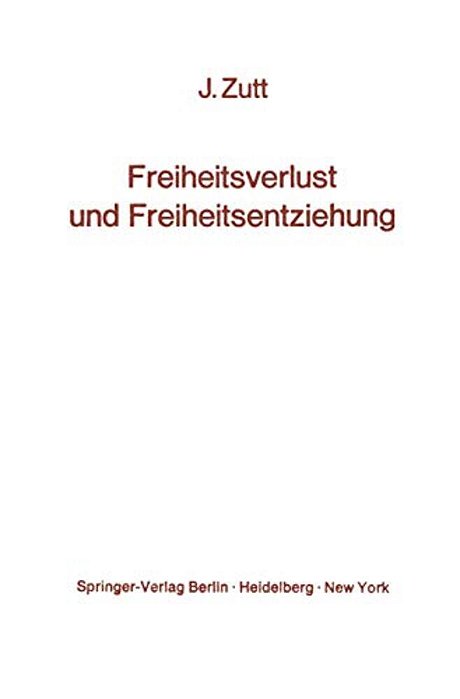 Freiheitsverlust Und Freiheitsentziehung: Schicksale Sogenannter Geisteskranker-..