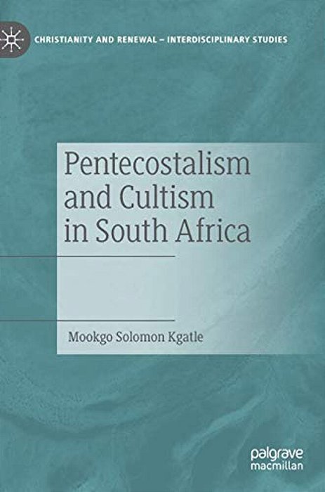 Pentecostalism And Cultism In South Africa-..