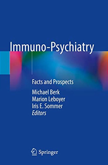 Immuno-Psychiatry: Facts And Prospects-..
