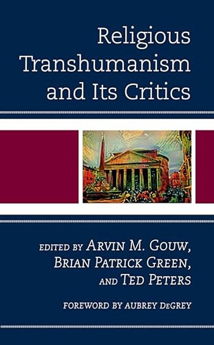 Religious Transhumanism And Its Critics-..