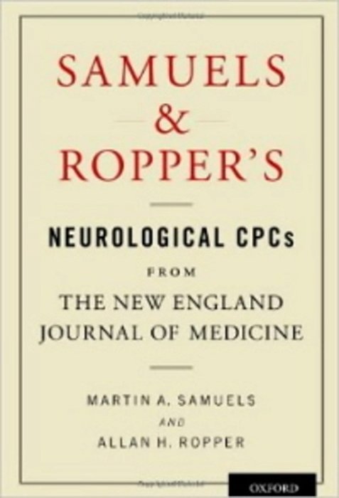 Samuels And Ropper's Neurological Cpcs From The New England Journal Of Medicine-..
