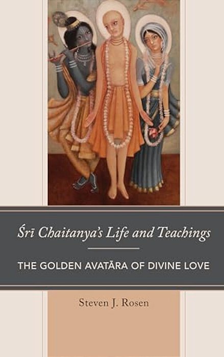 Sri Chaitanya's Life And Teachings: The Golden Avatara Of Divine Love-..