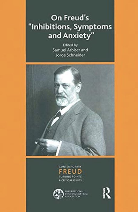 On Freud's Inhibitions, Symptoms And Anxiety-..