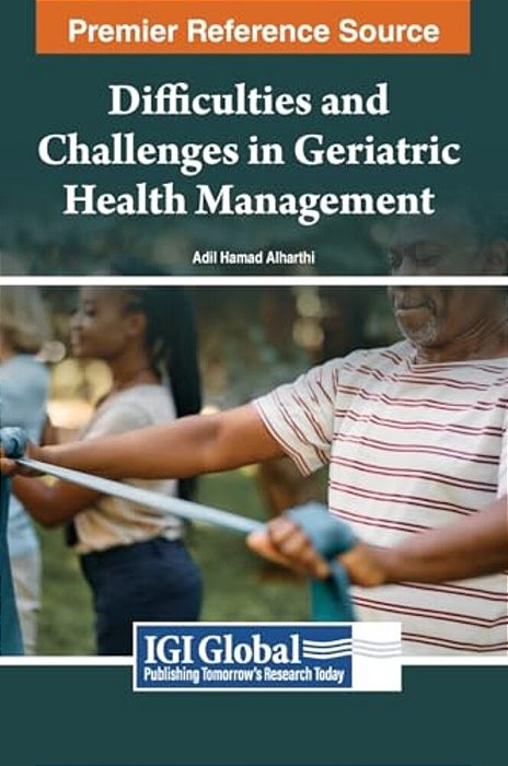 Difficulties And Challenges In Geriatric Health Management-..