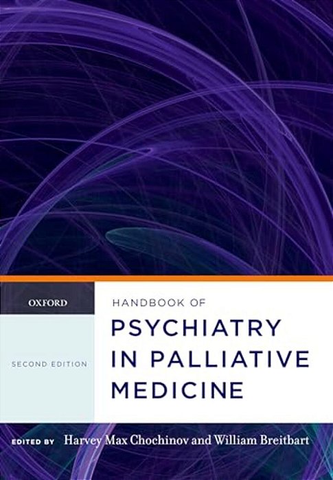 Handbook Of Psychiatry In Palliative Medicine-..