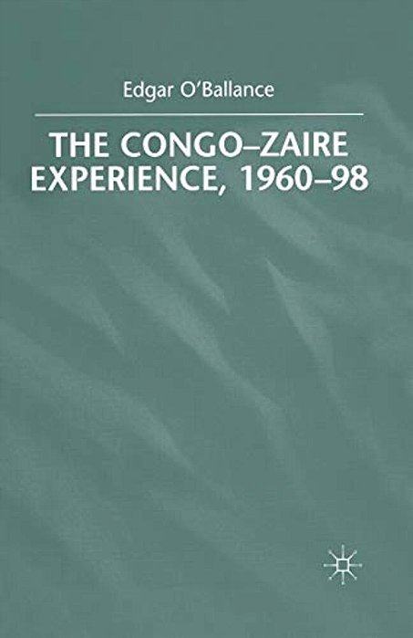 The Congo-Zaire Experience, 1960-98-..