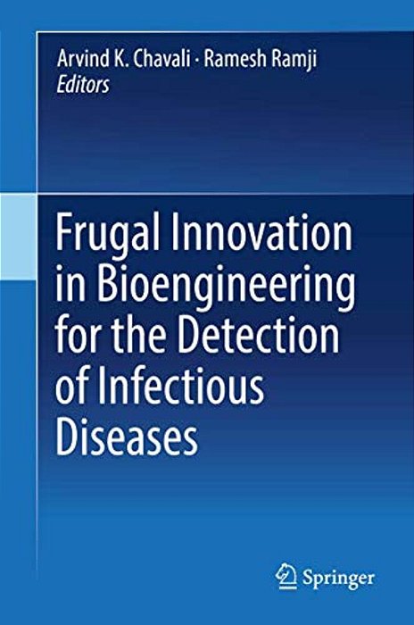 Frugal Innovation In Bioengineering For The Detection Of Infectious Diseases-..