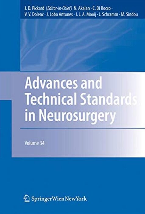 Advances And Technical Standards In Neurosurgery: Volume 34-..