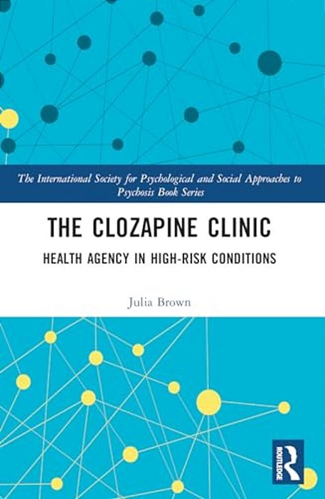 The Clozapine Clinic: Health Agency In High-Risk Conditions-..