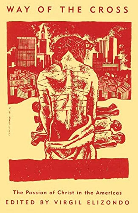 Way Of The Cross: The Passion Of Christ In The Americas-..