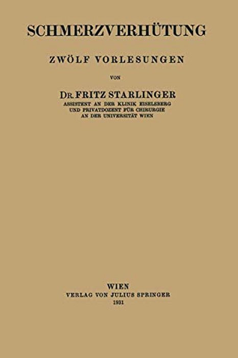 Schmerzverhütung: Zwölf Vorlesungen-..