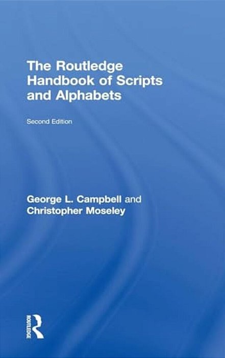 The Routledge Handbook Of Scripts And Alphabets-..