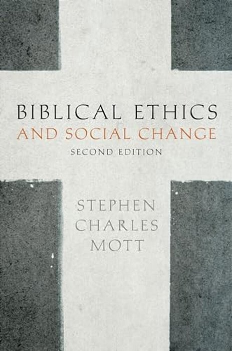 Biblical Ethics And Social Change-..