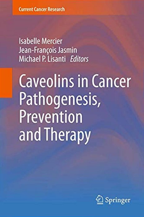 Caveolins In Cancer Pathogenesis, Prevention And Therapy-..
