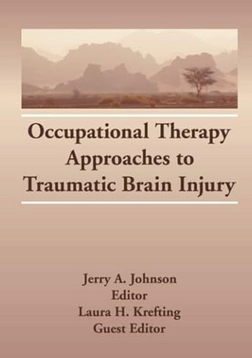 Occupational Therapy Approaches To Traumatic Brain Injury-..