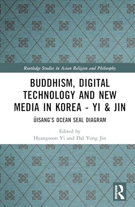 Buddhism, Digital Technology And New Media In Korea: Uisang's Ocean Seal Diagram-..