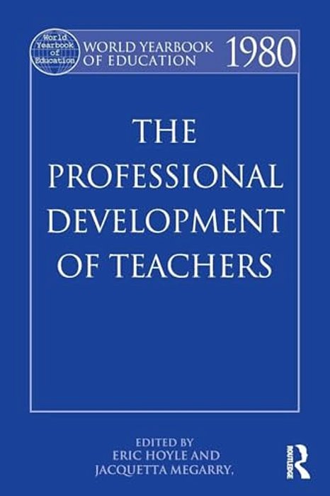 World Yearbook Of Education 1980: The Professional Development Of Teachers-..