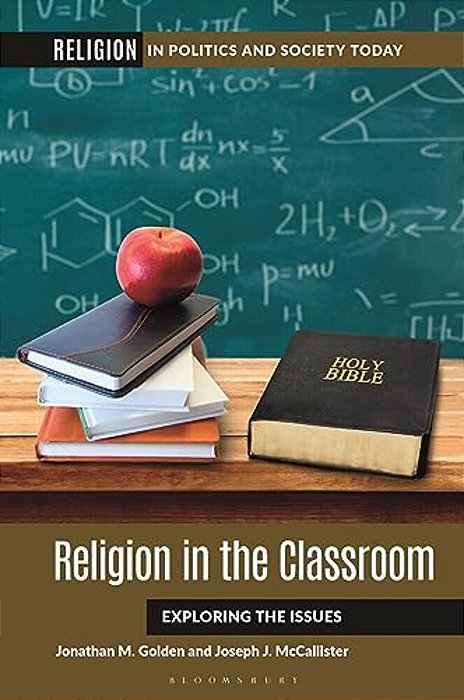 Religion In The Classroom: Exploring The Issues-..