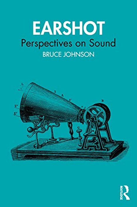 Earshot: Perspectives On Sound-..
