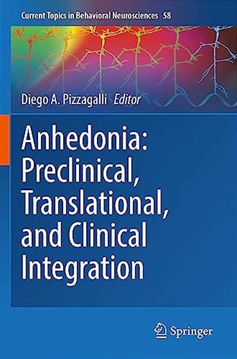 Anhedonia: Preclinical, Translational, And Clinical Integration-..
