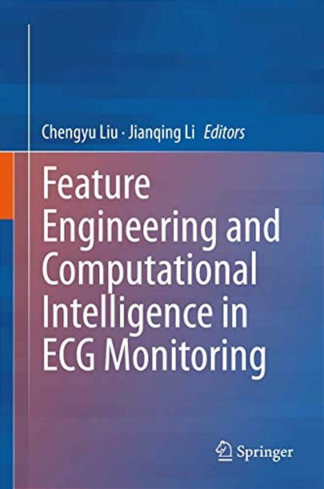 Feature Engineering And Computational Intelligence In Ecg Monitoring-..