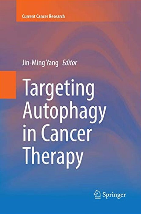 Targeting Autophagy In Cancer Therapy-..