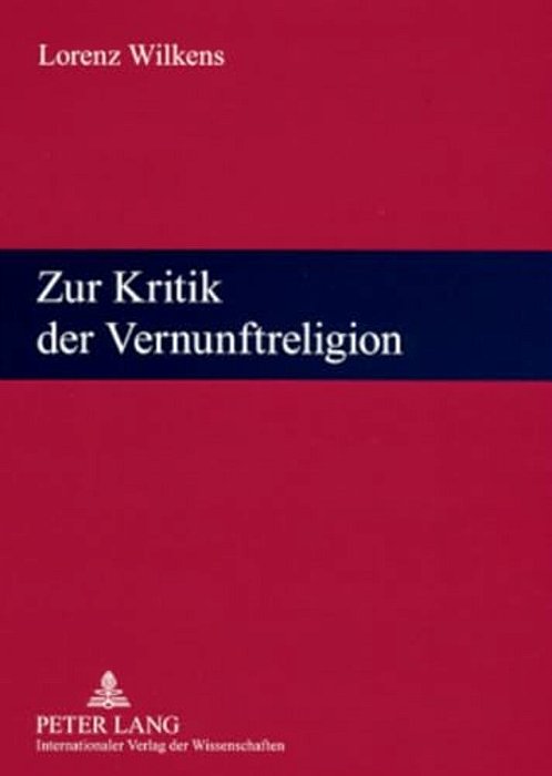 Zur Kritik Der Vernunftreligion: Religionswissenschaftliche Vortraege Und Aufsaetze-..