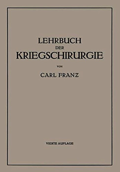 Lehrbuch Der Kriegschirurgie-..