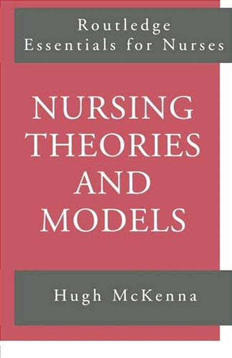 Nursing Theories And Models-..